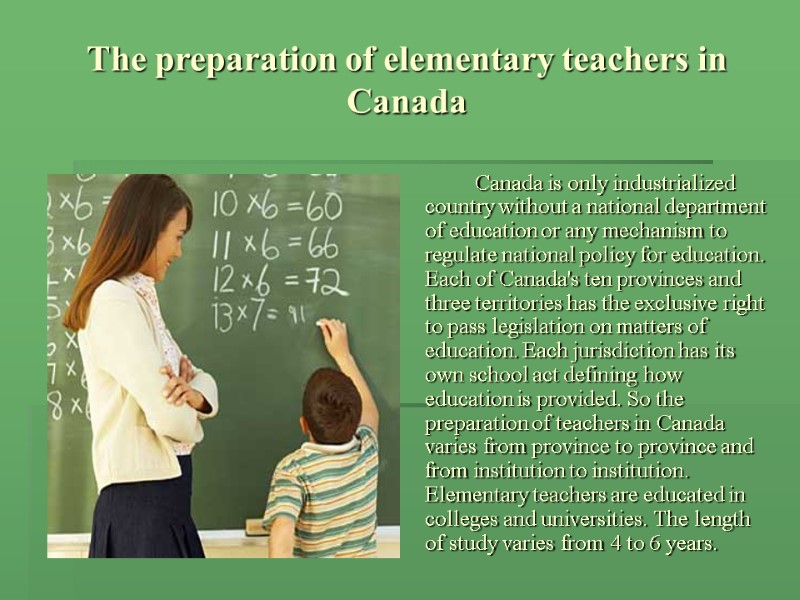 The preparation of elementary teachers in Canada   Canada is only industrialized country